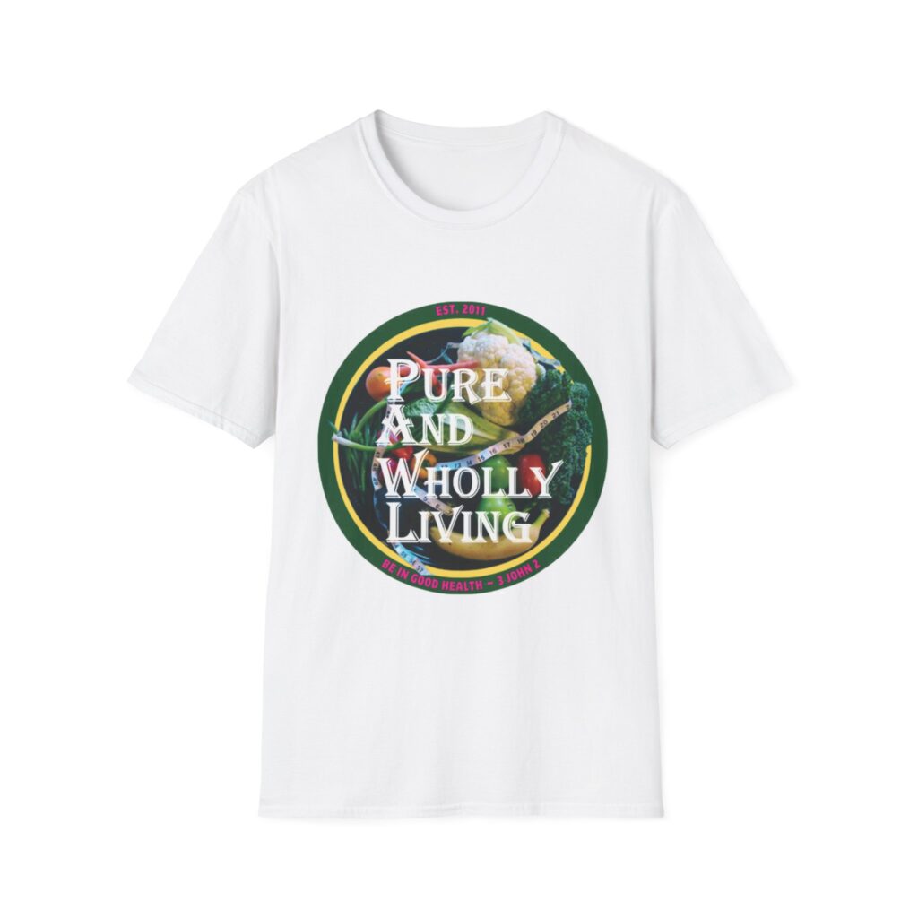 PURE AND WHOLLYL LIVING - Unisex Softstyle T-Shirt